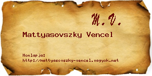 Mattyasovszky Vencel névjegykártya